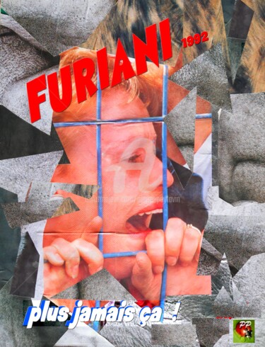 Digital Arts titled "FURIANI 1992" by Pierre Peytavin, Original Artwork, Photo Montage