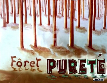 Arts numériques intitulée "FORET PURE" par Pierre Peytavin, Œuvre d'art originale, Travail numérique 2D