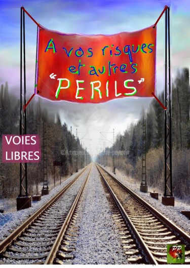 Arte digitale intitolato "VOIES LIBRES" da Pierre Peytavin, Opera d'arte originale, Pittura digitale