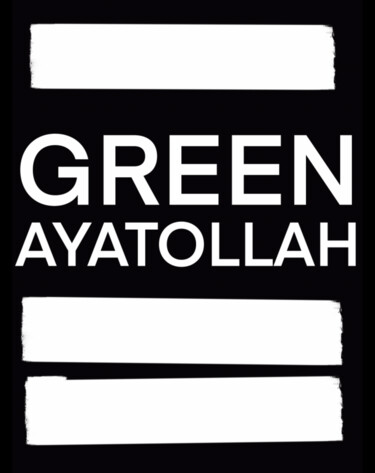 Peinture intitulée "Green ayatollah con…" par Pol Attard, Œuvre d'art originale, Peinture numérique