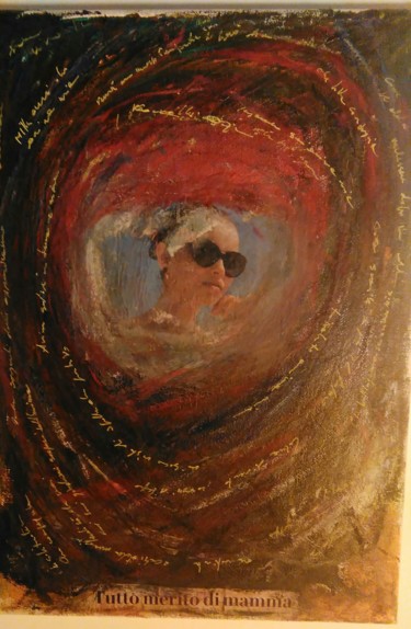 Pittura intitolato "TUTTO MERITO DI MAM…" da Raffaele Cappa, Opera d'arte originale, Olio