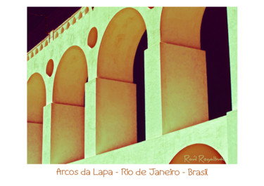 Fotografia intitulada "arcos-da-lapa-06.jpg" por Raúl Regalbuto, Obras de arte originais