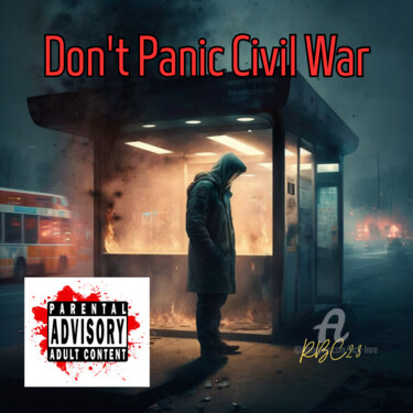 Arts numériques intitulée "Don't Panic Civil W…" par Rice Bare, Œuvre d'art originale, Image générée par l'IA