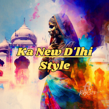 Digital Arts titled "Ka New D'lhi Style" by Rice Bare, Original Artwork, AI generated image