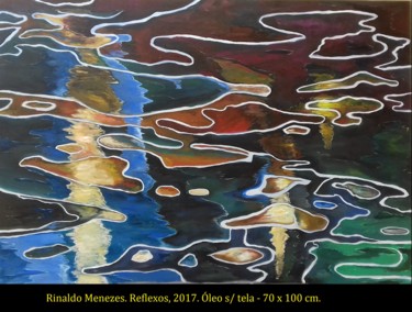 Painting titled "reflexos.jpg" by Rinaldo Da Costa Menezes, Original Artwork, Oil