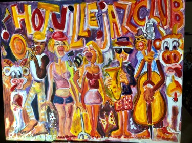 Pintura titulada "Hotville jazz club" por Robert Chausse, Obra de arte original, Acrílico