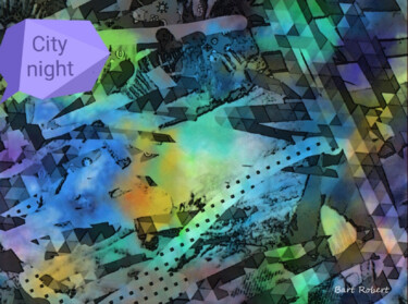 Цифровое искусство под названием "City night" - Roberto Bartoccini, Подлинное произведение искусства, Цифровая живопись