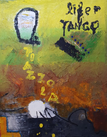 Картина под названием "Libertango" - Alberto Rouchetto Gasol, Подлинное произведение искусства, Акрил