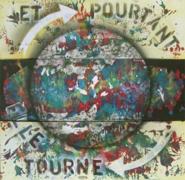 Painting titled "et pourtant elle to…" by Rodykop, Original Artwork
