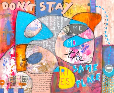 Malerei mit dem Titel "Don't stay at the s…" von Roger.M, Original-Kunstwerk, Acryl Auf Keilrahmen aus Holz montiert