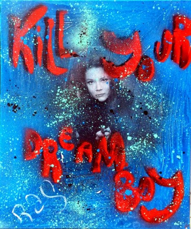 Peinture intitulée "KILL YOUR DREAM BOY…" par Rose-Agathe Steiner, Œuvre d'art originale, Acrylique