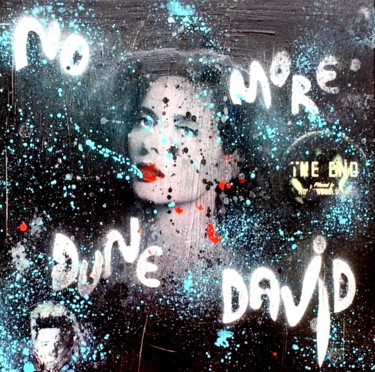 Malerei mit dem Titel "NO MORE DUNE DAVID" von Rose-Agathe Steiner, Original-Kunstwerk, Acryl
