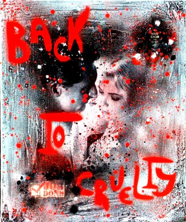 绘画 标题为“BACK TO CRUELTY” 由Rose-Agathe Steiner, 原创艺术品, 丙烯