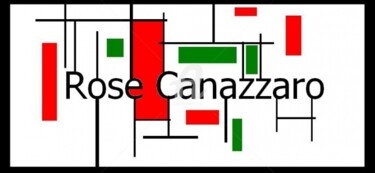 Artes digitais intitulada "ROSE CANAZZARO -" por Rose Canazzaro, Obras de arte originais