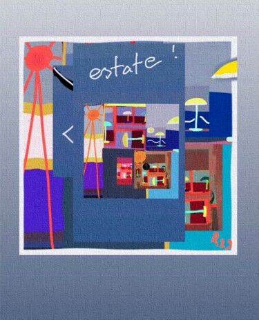 Цифровое искусство под названием "Estate" - Rossi Roberto, Подлинное произведение искусства, Цифровая живопись