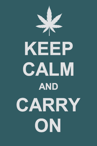 Keep Calm And Carry On Weed Marijuana Картина под названием "Keep Calm And Carry…" - Tony Rubino, Подлинное произведение искусства, Акрил Установлен на Подрамник