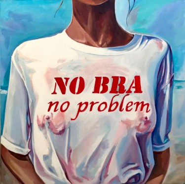 Painting titled "No bra no problem" by Sasha Robinson, Original Artwork, Oil