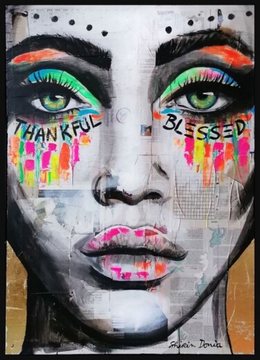 "THANKFUL BLESSED" başlıklı Tablo Shirin Donia tarafından, Orijinal sanat, Akrilik Ahşap panel üzerine monte edilmiş