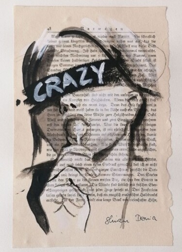 Painting titled "CRAZY" by Shirin Donia, Original Artwork, Acrylic Mounted on Other rigid panel