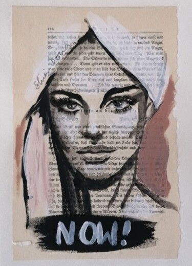 Peinture intitulée "NOW!" par Shirin Donia, Œuvre d'art originale, Acrylique Monté sur Autre panneau rigide