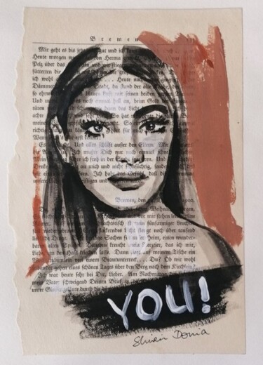 Картина под названием "YOU" - Shirin Donia, Подлинное произведение искусства, Акрил Установлен на Другая жесткая панель