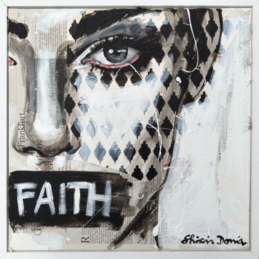 Painting titled "FAITH 1" by Shirin Donia, Original Artwork, Acrylic