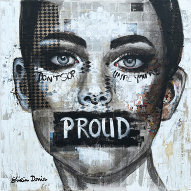 Painting titled "PROUD 1" by Shirin Donia, Original Artwork, Acrylic