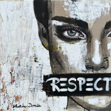 Painting titled "RESPECT" by Shirin Donia, Original Artwork, Acrylic