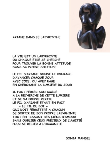 Sculpture intitulée "ARIANE DANS LE LABY…" par Sonia Mandel, Œuvre d'art originale, Poème