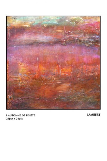 Painting titled "L'AUTOMNE DE RENÉYE" by Sophie Lambert, Original Artwork