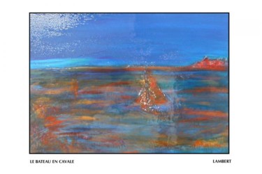 Painting titled "LE BATEAU EN CAVALE" by Sophie Lambert, Original Artwork