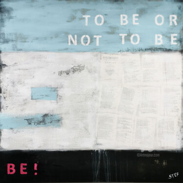 Painting titled "BE !" by Stefanie Rogge, Original Artwork, Collages Mounted on Wood Stretcher frame