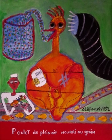 Painting titled "poulet élevé en ple…" by Stéfanvivier, Original Artwork, Acrylic