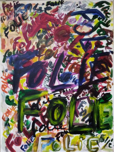 Painting titled "Folie folie..." by Stéphanie Bravo, Original Artwork, Acrylic