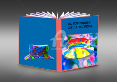 Arte digitale intitolato "EL SOMBRERO DE LA M…" da Susana Wildner Fox, Opera d'arte originale, Pittura digitale