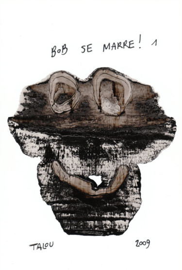 Peinture intitulée "Bob se marre ! 1" par Talou, Œuvre d'art originale, Encre
