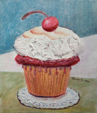 Painting titled "Cake with cherry. S…" by Tanya Dolya, Original Artwork, Oil Mounted on Wood Panel