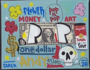 Pop dollar Peinture intitulée "Pop dollar" par Tarek, Œuvre d'art originale, Acrylique