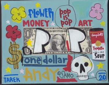 Schilderij getiteld "Pop dollar" door Tarek Ben Yakhlef, Origineel Kunstwerk, Acryl