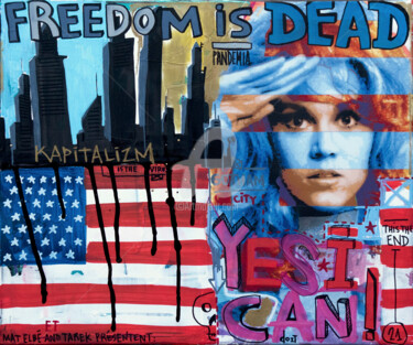 Картина под названием "Freedom is dead" - Tarek Ben Yakhlef, Подлинное произведение искусства, Акрил