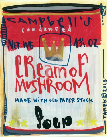 Disegno intitolato "Campbell's soup" da Tarek Ben Yakhlef, Opera d'arte originale, Acrilico