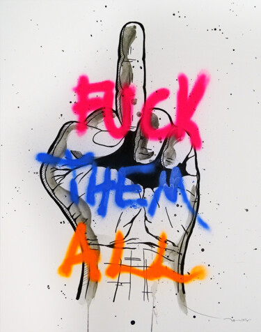 Painting titled "Tehos - Fuck them a…" by Tehos, Original Artwork, Spray paint
