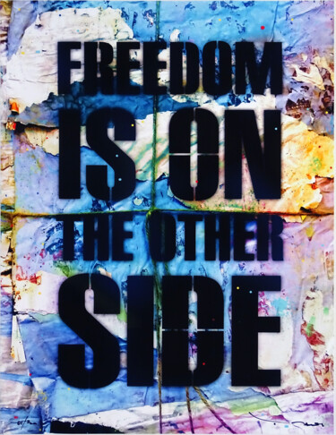 Pintura titulada "Tehos - Freedom is…" por Tehos, Obra de arte original, Pintura al aerosol