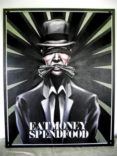 Peinture intitulée "EAT MONEY SPEND FOOD" par Thouf Thf, Œuvre d'art originale, Autre