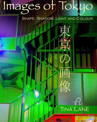 Фотография под названием "Images of Tokyo, Sh…" - Tina Lane, Подлинное произведение искусства, Манипулированная фотография