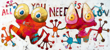Painting titled "All You Need Is Love" by Toma, Original Artwork, Acrylic Mounted on artwork_cat.