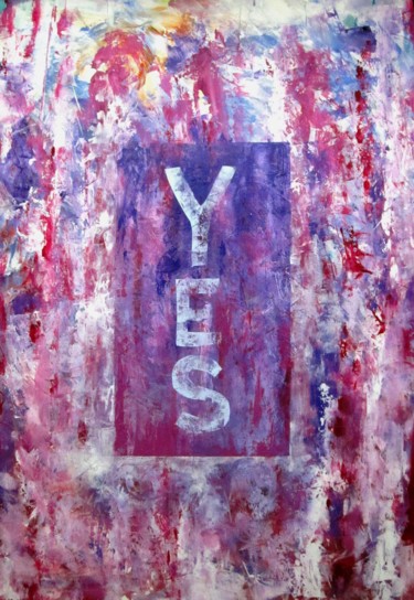 Painting titled "YES" by Umberto Malatesta, Original Artwork, Acrylic