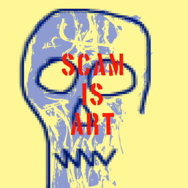 제목이 "Scam is art"인 판화 Urfrnd로, 원작, 디지털 페인팅