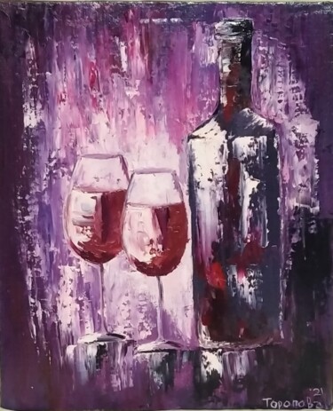 Peinture intitulée "натюрморт винный" par Viktoriia Toropova, Œuvre d'art originale, Huile