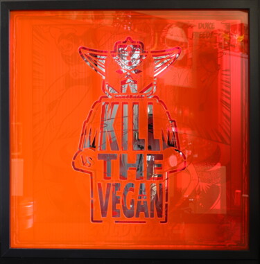 Scultura intitolato "KILL THE VEGAN ORAN…" da Vincent Sabatier (VerSus), Opera d'arte originale, incisione